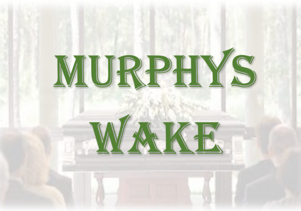 Murphy’s Wake